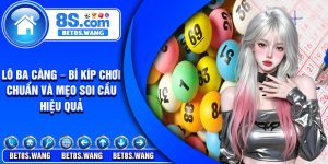 Lo Ba Cang – Bi Kip Choi Chuan Va Meo Soi Cau Hieu Qua
