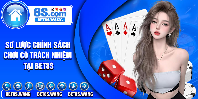 Sơ lược chính sách chơi có trách nhiệm tại bet8s