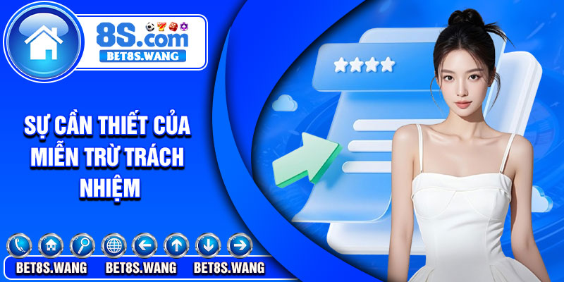 Sự cần thiết của miễn trừ trách nhiệm