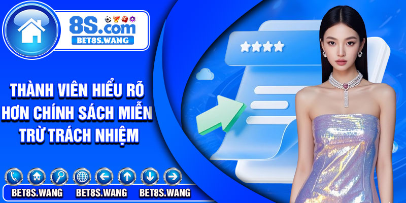 Thành viên hiểu rõ hơn chính sách miễn trừ trách nhiệm